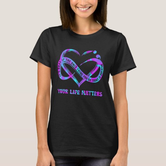 Uw bewustzijn van levenszelfmoordpreventie t-shirt (Voorkant)