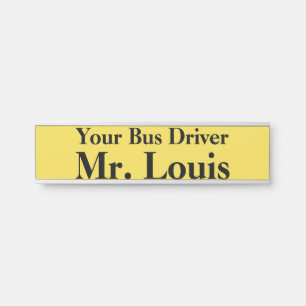 Uw Bus Driver Name Bord Deurbordje