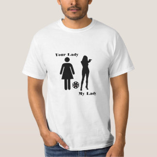 Uw dame - Mijn dame T-Shirt