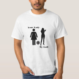 Uw dame - Mijn dame T-shirt