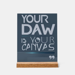 Uw DAW is Uw Canvas optie 3 Acryl Bord