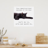 Uw demotiverende boodschap van de dag poster (Keuken)