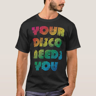 Uw disco heeft u essentiële T-shirt nodig