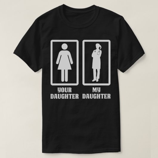 Uw Dochter Mijn Dokter Dochter Gift Doctor T-shirt (Design voorkant)