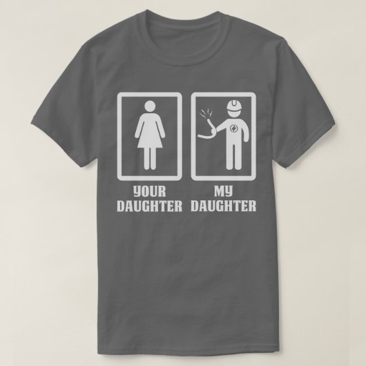 Uw dochter Mijn elektricien dochter Proud Elector T-shirt (Design voorkant)