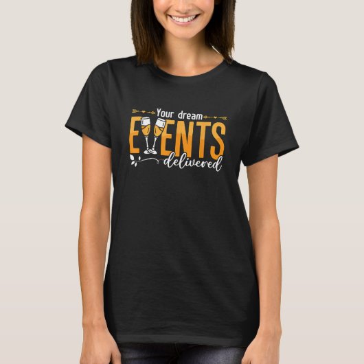 Uw droomevenementen leveren Event Planner Bruiloft T-shirt (Voorkant)