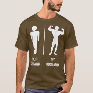 Uw echtgenoot van mijn lichaam werkt uit aan t-shirt