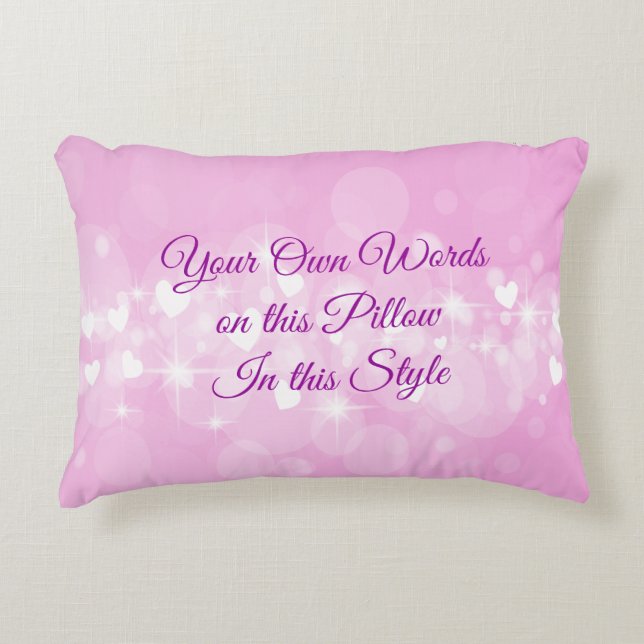 Uw eigen woorden mijn woorden aangepaste tekst Pin Accent Kussen (Voorkant)
