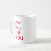 Uw enige limiet is U Koffiemok (Voorkant links)