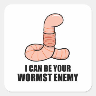 Uw ergste vijandelijke regenworm Pun Sticker