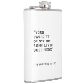 Uw favoriete citaat of songtekst - aangepaste Whis Heupfles (Rechts)