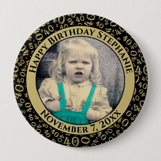 Uw foto 40th Birthday Number Pattern Black/Gold Ronde Button 4,0 Cm (Voorkant)