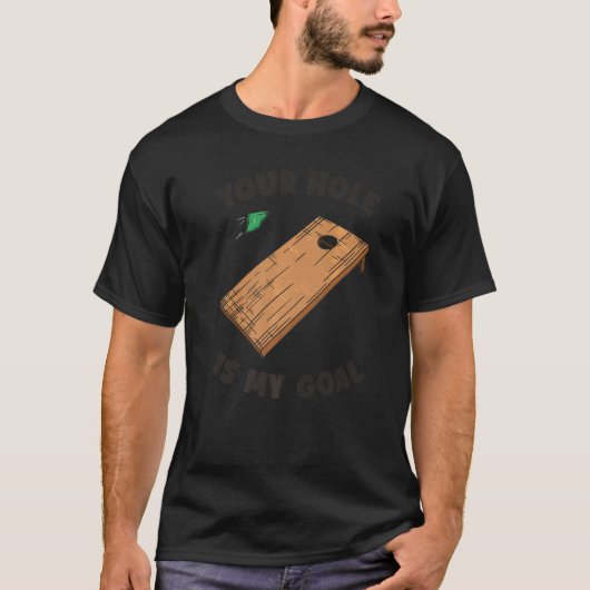 Uw Gat Is Mijn Doel Cornhole T-shirt (Voorkant)