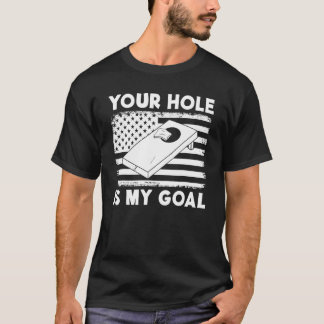 Uw gat is mijn doel Cornhole Team Bean Bag Cornh T-shirt