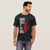 Uw gat is mijn doel Slotensmid Slot Openbreken Sle T-shirt (Voorkant volledig)