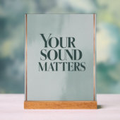 Uw geluid is belangrijk, optie 3 acryl bord (Neutraal)