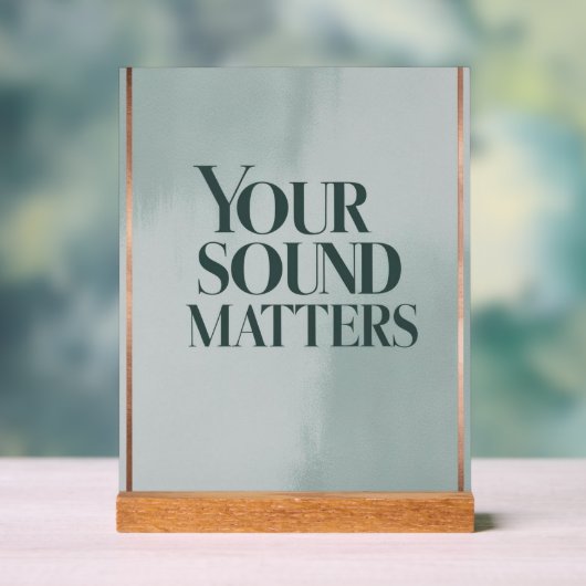Uw geluid is belangrijk, optie 3 acryl bord (Neutraal)