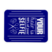 Uw haar is 90% van uw Selfie Magneet (Horizontaal)