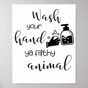 uw hand wassen met een vuil dier poster