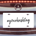 Uw hashtag | Moderne trends op het gebied van soci Nummerplaat<br><div class="desc">Een eenvoudig, stijlvol aangepast hashtag-ontwerp op maat dat gemakkelijk kan worden aangepast aan je favoriete hash die je gebruikt op Twitter, Instagram, Facebook, Pinterest of je andere social media accounts. Maak je eigen #hashtag viraal met dit aangepaste ontwerp! #YourHashtag in modern minimalistisch script, handgeschreven typografie klaar voor je aangepaste label...</div>