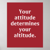 Uw houding bepaalt uw hoogte-Poster Poster (Voorkant)