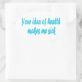 Uw idee van gezondheid ovale sticker (Tas)