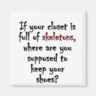 Uw kast is zo volledig van geheimen daar is geen magneet