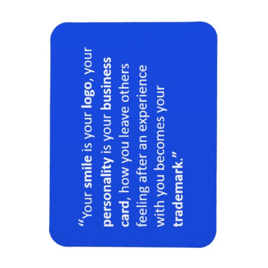 UW KLEIN IS UW LOGO MOTTO MOTIVATIE QUOTE MAGNEET (Verticaal)