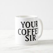 Uw koffie Sir, Mokken (Voorkant rechts)