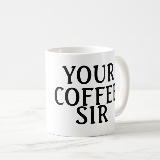 Uw koffie Sir, Mokken (Voorkant rechts)