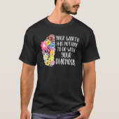 Uw kracht heeft niets te maken met uw diagnose B T-shirt (Voorkant)