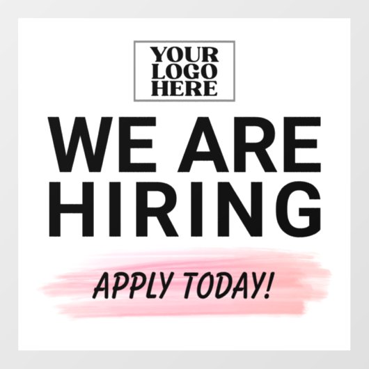 Uw Logo We Zijn Aannemend Solliciteer Vandaag Zake Raamsticker (Vel)