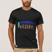 Uw manifeste visie t-shirt (Voorkant)