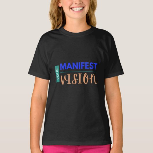 Uw manifeste visie t-shirt (Voorkant)