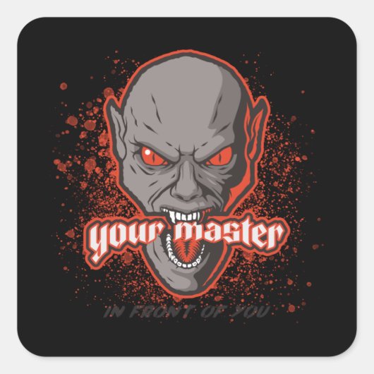 Uw meester voor u vierkante sticker (Voorkant)