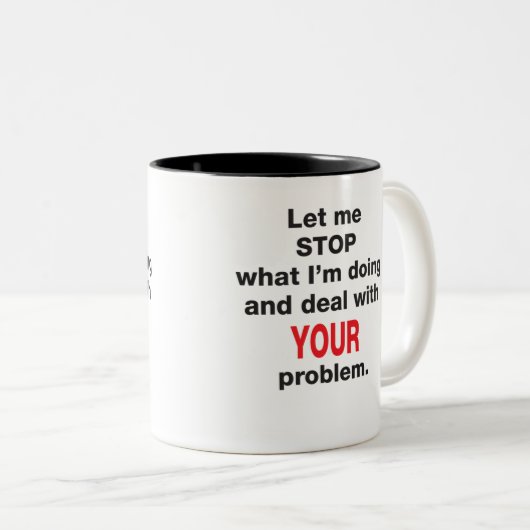 Uw Mok van het Probleem (Voorkant rechts)