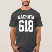 Uw netnummer Bachata T-shirt (Voorkant)