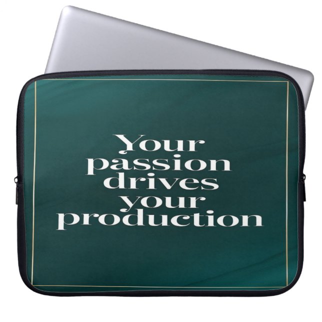 Uw passie drijft uw productie optie 2 laptop sleeve (Voorkant)