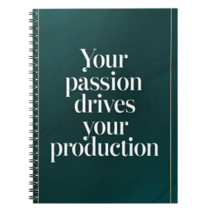 Uw passie drijft uw productie optie 2 notitieboek