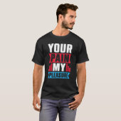 Uw pijn Mijn pleziertrainer Athletic trainer T-shirt (Voorkant volledig)