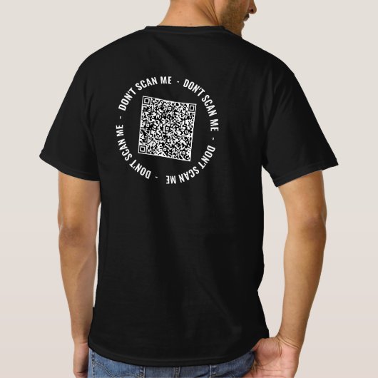 Uw QR Code Scan en Custom Text Funny T-Shirt (Achterkant)