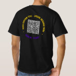 Uw QR Code Scan Info en Aangepaste Tekst T-Shirt<br><div class="desc">Aangepaste kleuren en lettertypen - Ontwerp uw eigen T-shirts met uw QR-code Scan Info Aangepaste tekstkleuren Aangepaste promotionele zakelijke of persoonlijke moderne T-shirt of Hoodies Gift - Voeg uw QR-code toe - Afbeelding of Logo - foto / tekst - Naam of andere info / bericht - Formaat wijzigen en verplaatsen...</div>