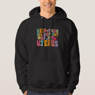 Uw Religie Uit Mijn Baarmoeder Hysterectomie Herst Hoodie