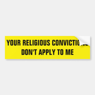 UW RELIGIEUZE OVERTUIGINGEN BUMPERSTICKER