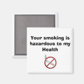 Uw roken is gevaarlijk voor mijn gezondheid magneet (Voorkant / Achterkant)
