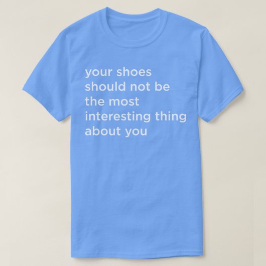 Uw schoenen t-shirt (Design voorkant)