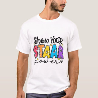 Uw Start Power Teacher Testing Examen Testdag T-shirt