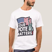 Uw stemmen zijn belangrijk voor de Amerikaanse ver T-shirt (Voorkant)
