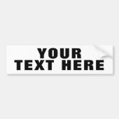 UW TEKST HIER AANGEPAST PERSONALISEREN BUMPERSTICKER (Voorkant)