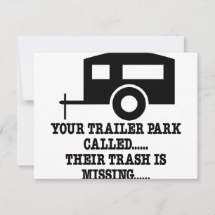 Uw Trailer Park noemt hun afval ontbreekt